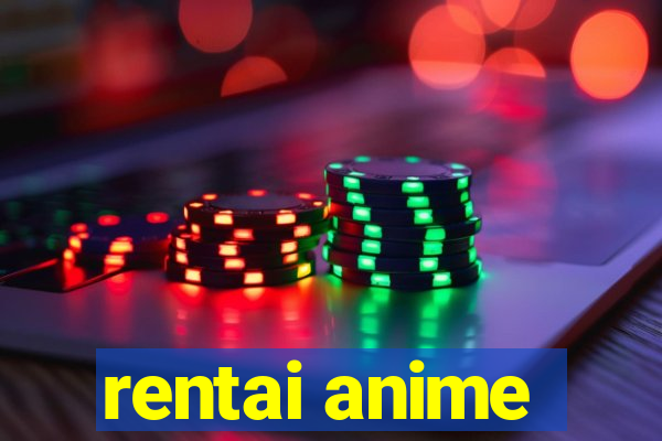 rentai anime